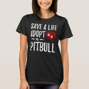 Adopt A Pitbull Funny Rescue Dog Mum T-Shirt