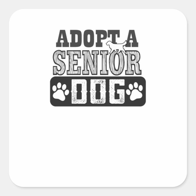 adopt a senior dog square sticker (Front)