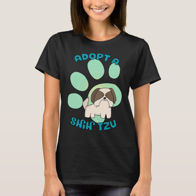 Adopt A Shih Tzu Cute Shelter Rescue Dog T-Shirt (Front)