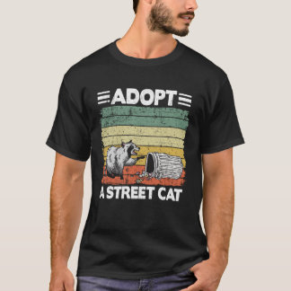 Adopt A Street Cat Racoon  2 T-Shirt