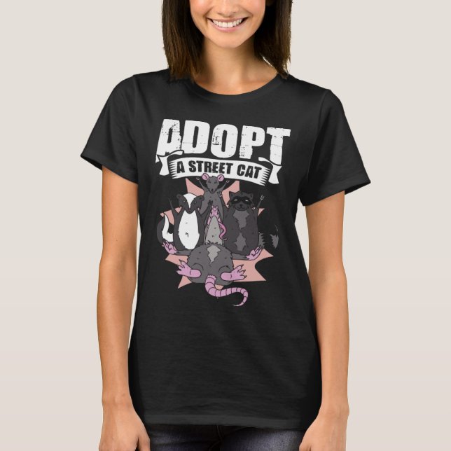 Adopt A Street Cat Street Cat Trash Animal Possum  T-Shirt (Front)