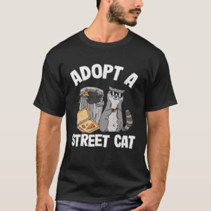 Adopt A Street Cat Trash Garbage Panda Pizza Racco T-Shirt