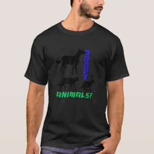 Adopt Animals Cute Cats Dogs Animal Rescue T-Shirt