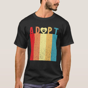 Adopt Dog Don t Shop Adopt Dog T-Shirt