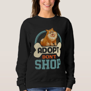 Adopt Don Op Pro Pet Adoption Pomeranian Puppy Dog Sweatshirt