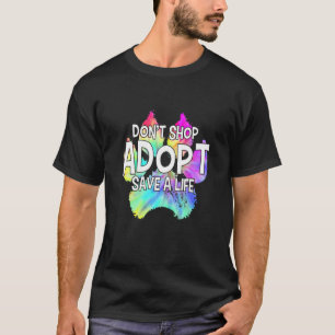 Adopt Don Shop Rescue Dogs Cat Funny Dog Rescuer A T-Shirt