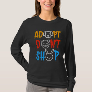 Adopt Don t Shop Animal Animal Rescue T-Shirt