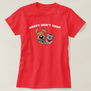 Adopt Don’t Shop Dog Cat T-Shirt