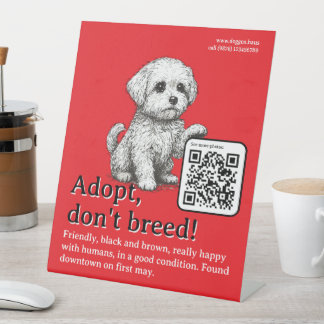 Adopt, don't breed dog  pedestal sign