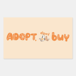 Adopt, Don't Buy Cat Lover Message Rectangular Sticker
