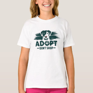 Adopt don't shop 2 T-Shirt