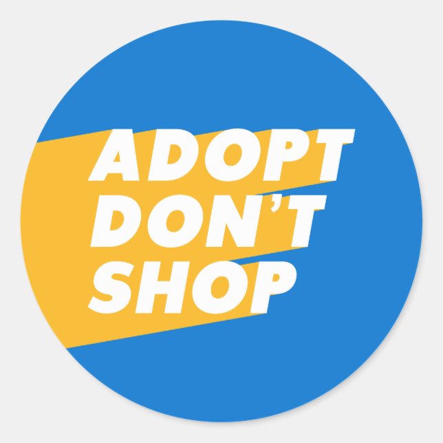 Adopt Don't Shop - Animal Lover Round Design  Classic Round Sticker (Front)