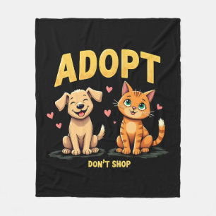 Adopt Don't Shop - Cute Pet Rescue Animal Lover Fleece Blanket