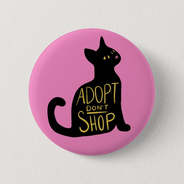 Adopt don't shop Feral Cat Rescue 6 Cm Round Badge (Front)