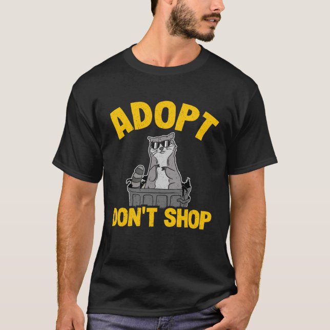 Adopt Don't Shop Funny Racoon 1 T-Shirt (Front)