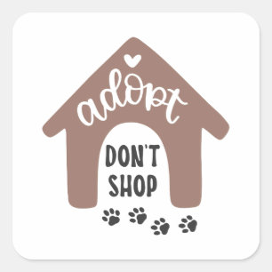 Adopt don't shop square sticker