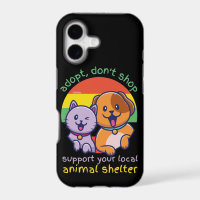 ADOPT DON'T SHOP SUPPORT YOUR LOCAL ANIMAL SHELTER