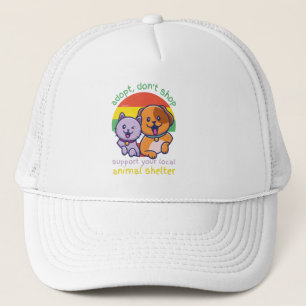 ADOPT DON'T SHOP SUPPORT YOUR LOCAL ANIMAL SHELTER TRUCKER HAT