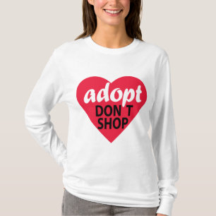 Adopt Dont Shop T-Shirt