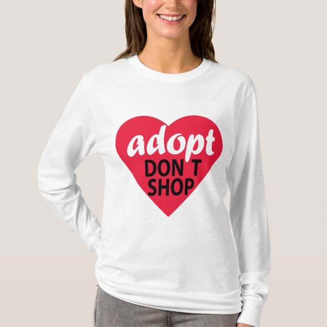 Adopt Dont Shop T-Shirt (Front)