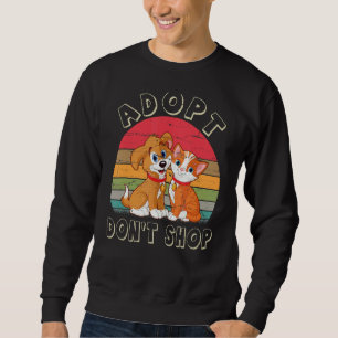 Adopt Don't Shop Vintage Dog And Cat Sweatshirt