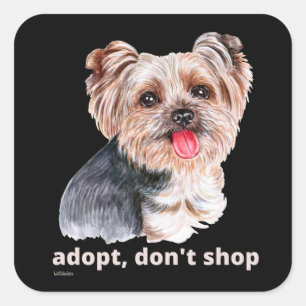 ADOPT, DON'T SHOP (Yorkshire Terrier) cute dog     Square Sticker