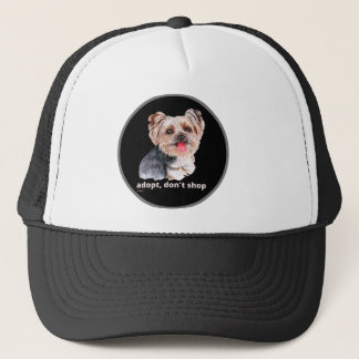 ADOPT, DON'T SHOP (Yorkshire Terrier) cute dog     Trucker Hat