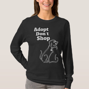 Adopt Donu2019t Shop  Pets  Animal Shelter  Compan T-Shirt