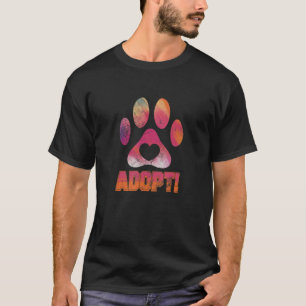 Adopt Pet Adoption Animal Rescue Shelter Dog Cat P T-Shirt