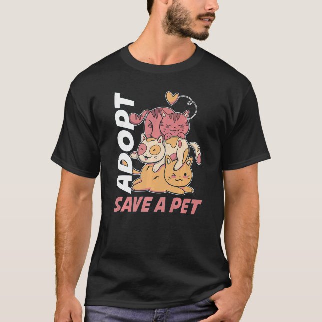 Adopt Save A Pet T-Shirt (Front)