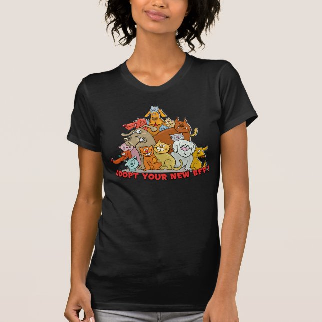 Adopt Your New BFF! No Puppy Mills! T-Shirt (Front)