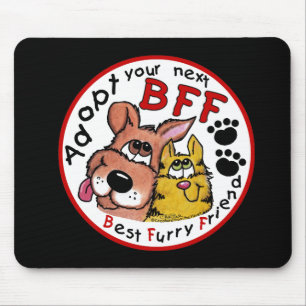 Adopt Your Next BFF Mouse Pad