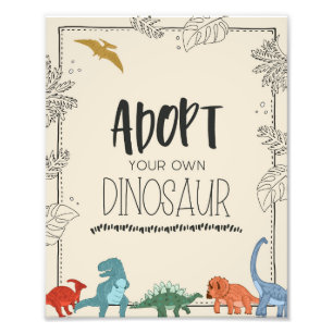 Adopt Your Own Dinosaur Birthday Sign