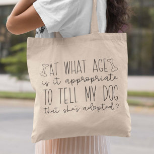 Adopted Dog Tote Bag