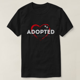 Adopted is my favorite breed T-Shirt