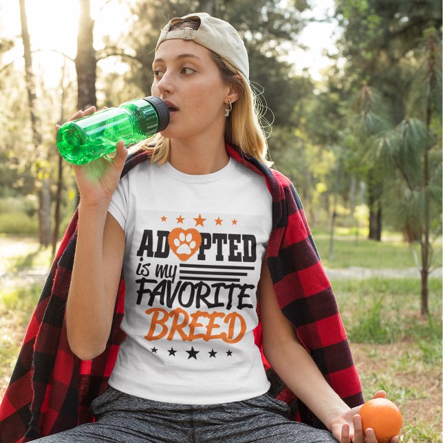 Adopted Is My Favourite Breed T-Shirt (Creator Uploaded)