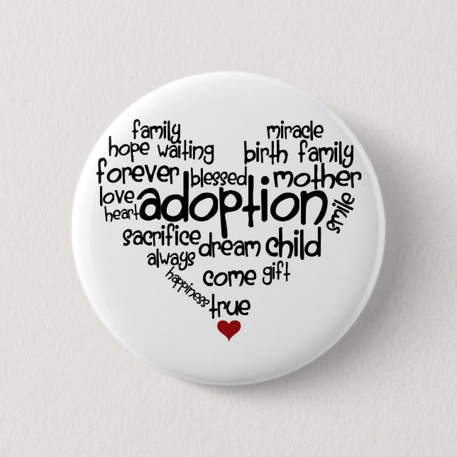 Adoption 6 Cm Round Badge (Front)