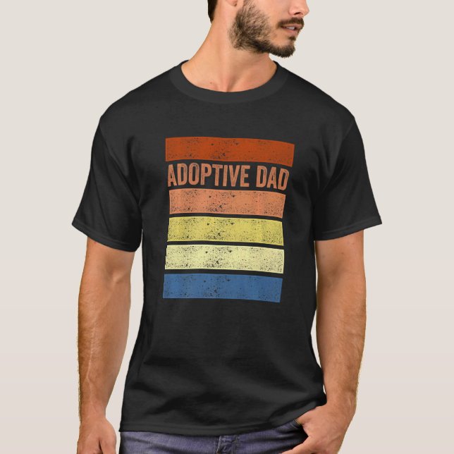 Adoption Announcement Day Dad Family   T-Shirt (Front)