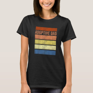 Adoption Announcement Day Dad Family   T-Shirt