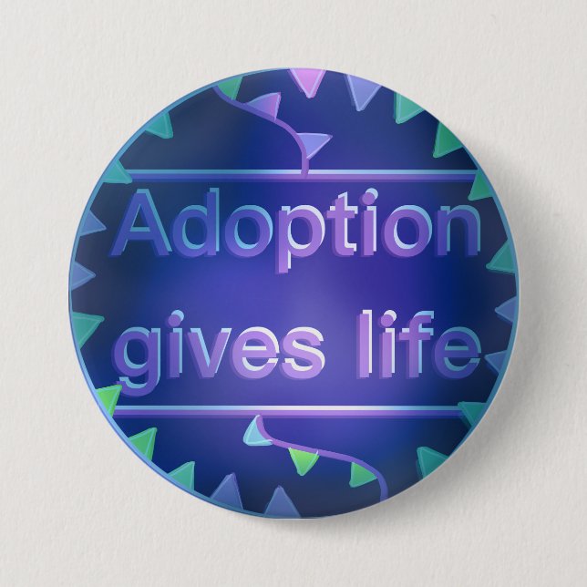 Adoption Gives Life - Version 2 7.5 Cm Round Badge (Front)