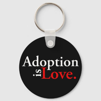 Adoption Is Love Key Ring