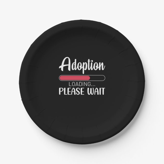 Adoption Loading Please Wait Paper Plate (Front)