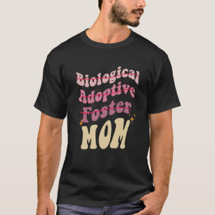 Adoption Mum Cute Mother's Day Biological Adoptive T-Shirt