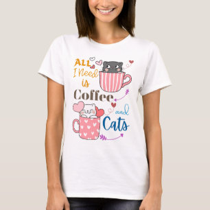 Adorable All I Need is Coffee and Cats Themed T-Shirt