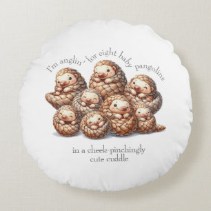 Adorable Anglin' for 8 Cute Cuddling Pangolins Round Cushion