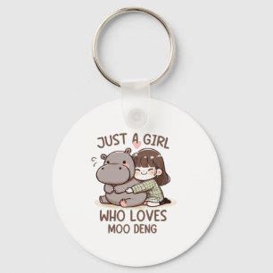 Adorable Baby Hippo, Jus A Girl Who Loves Moo Deng Key Ring