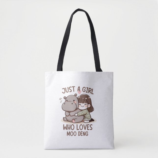 Adorable Baby Hippo, Jus A Girl Who Loves Moo Deng Tote Bag (Front)