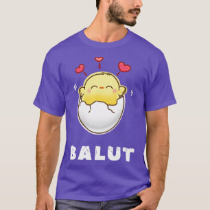 Adorable Funny Love Balut Pinoy Pinay Filipino T-Shirt