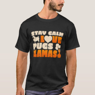 Adorable Keep Calm Love Pugs And Llamas Cute Pet T-Shirt
