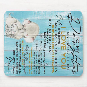 Adorable Letter To My Daughter, Lovely Gift Mouse Pad